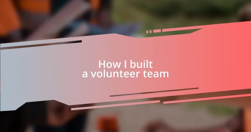 How I built a volunteer team