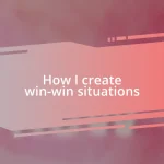 How I create win-win situations