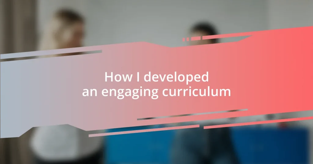 How I developed an engaging curriculum