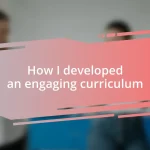 How I developed an engaging curriculum