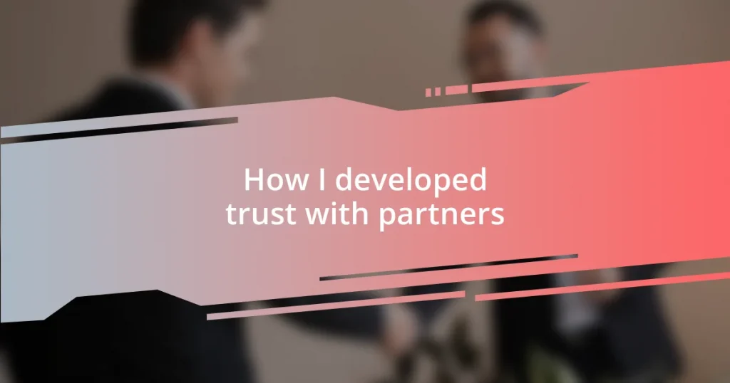 How I developed trust with partners