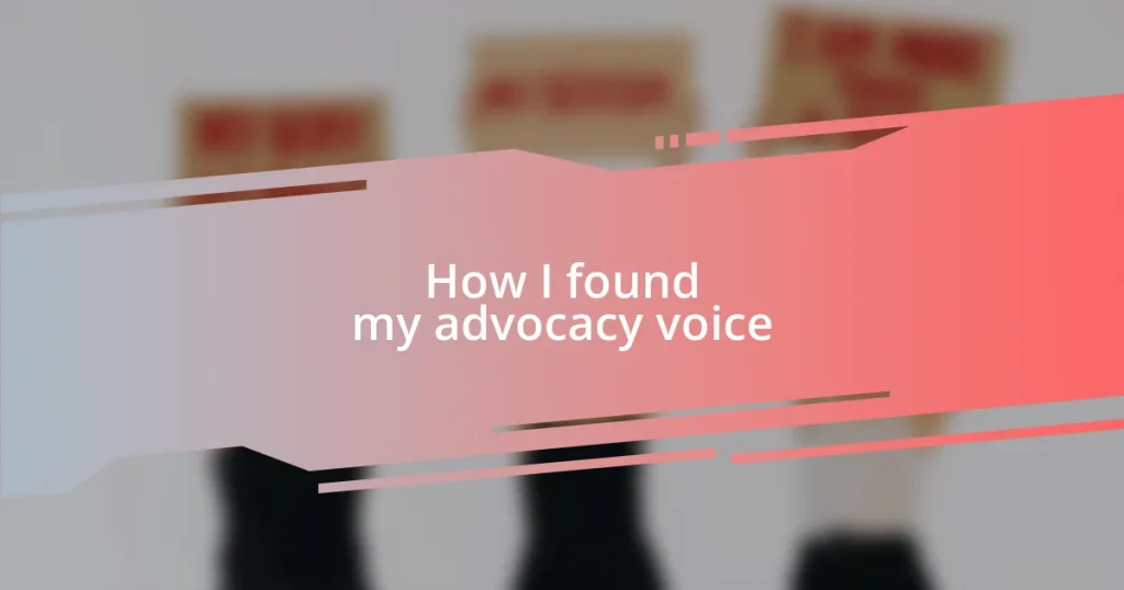 How I found my advocacy voice