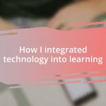 How I integrated technology into learning