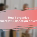 How I organize successful donation drives