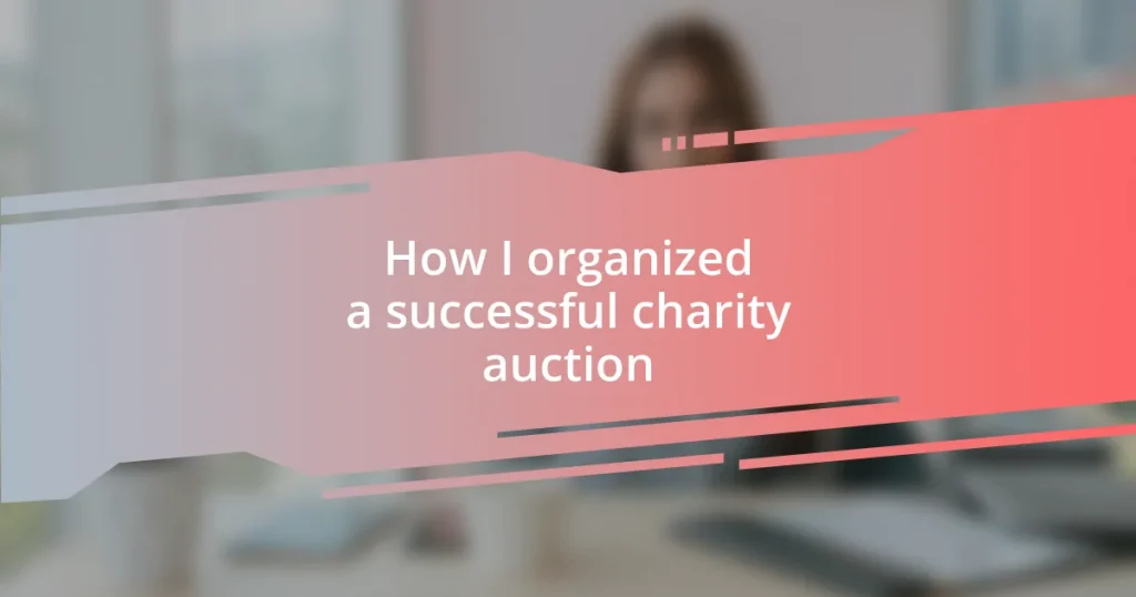 How I organized a successful charity auction