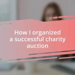 How I organized a successful charity auction