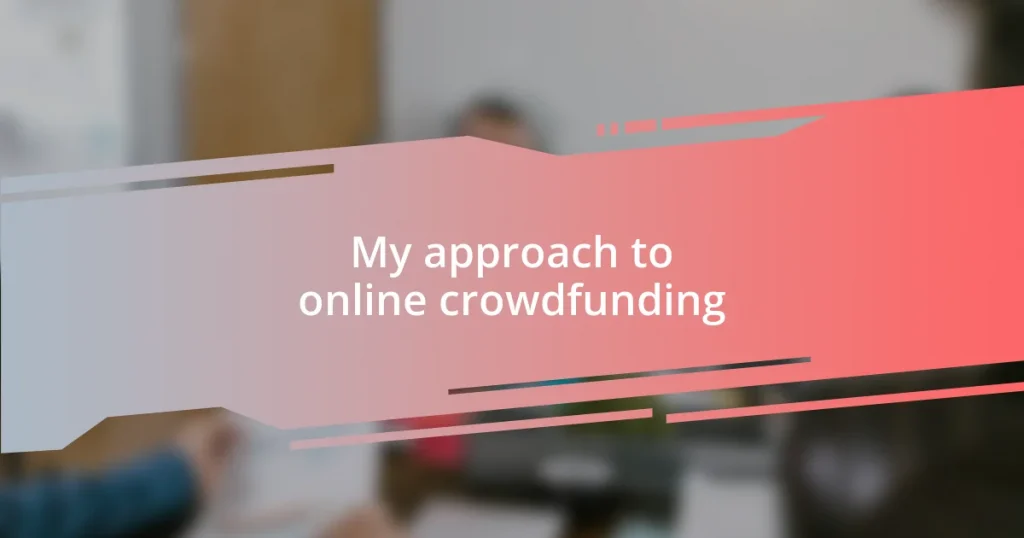 My approach to online crowdfunding