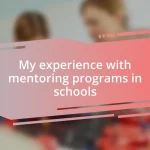 My experience with mentoring programs in schools