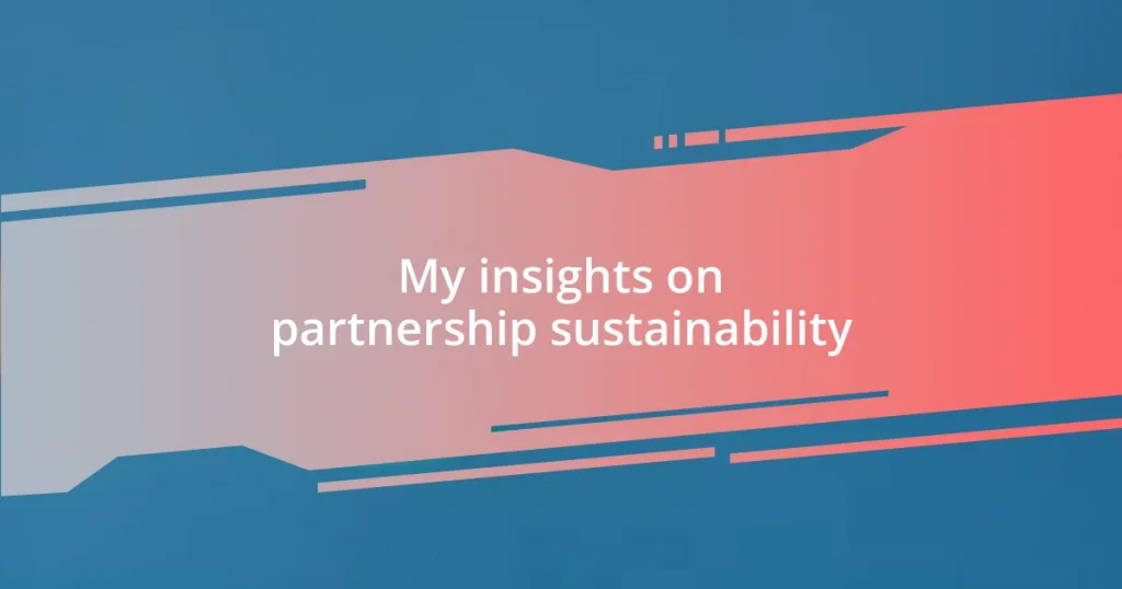 My insights on partnership sustainability