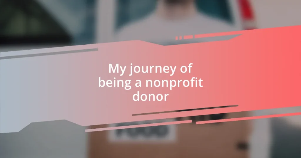 My journey of being a nonprofit donor