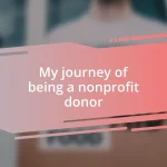 My journey of being a nonprofit donor