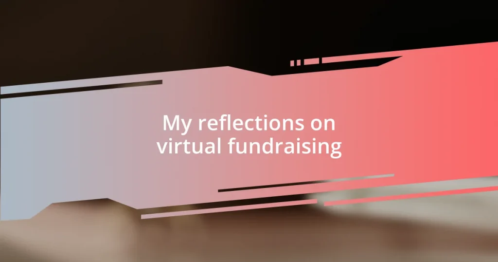 My reflections on virtual fundraising
