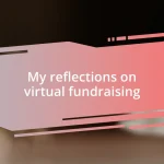 My reflections on virtual fundraising