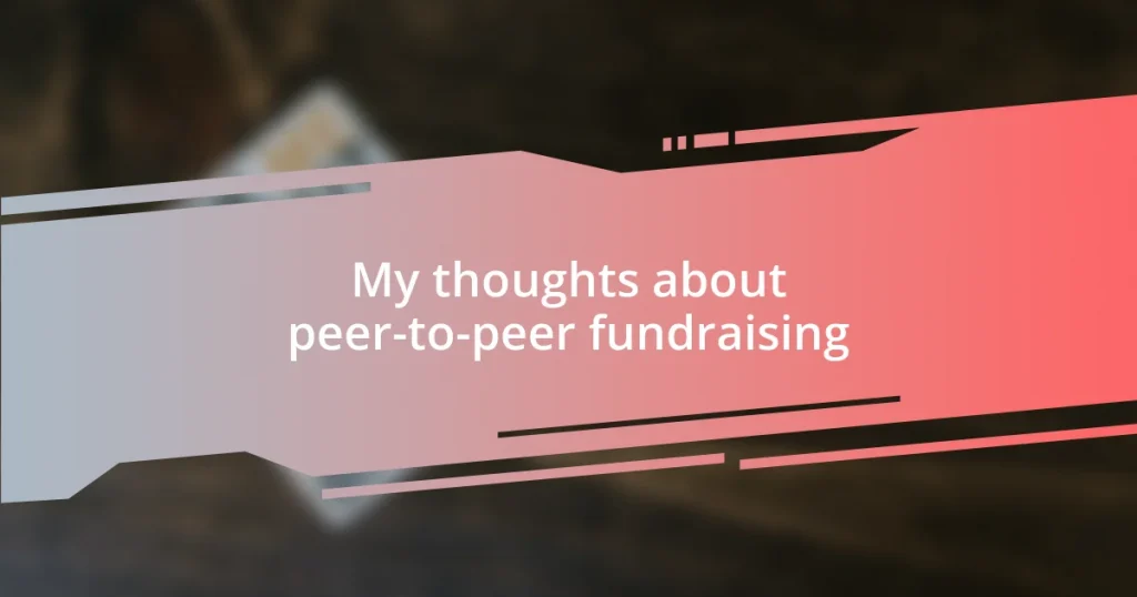 My thoughts about peer-to-peer fundraising