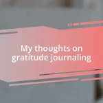 My thoughts on gratitude journaling