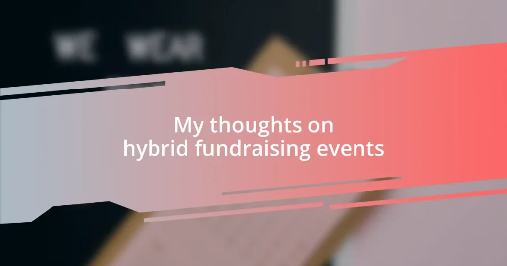 My thoughts on hybrid fundraising events