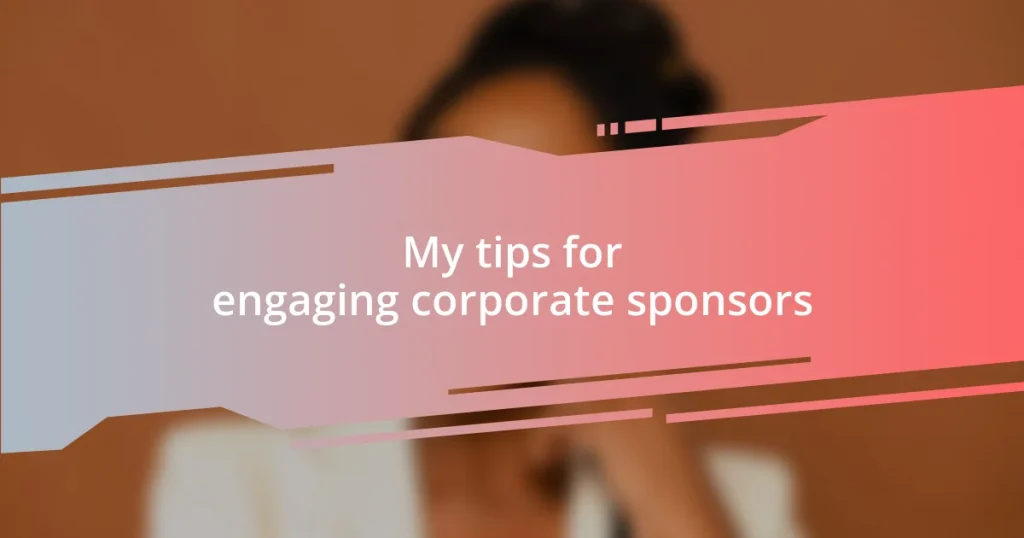 My tips for engaging corporate sponsors