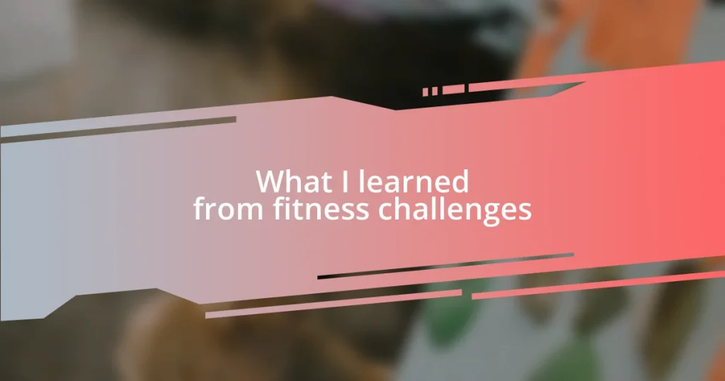 What I learned from fitness challenges