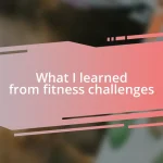 What I learned from fitness challenges