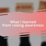 What I learned from raising awareness
