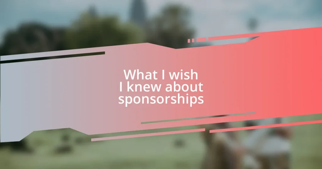What I wish I knew about sponsorships