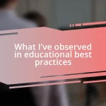What I’ve observed in educational best practices