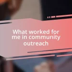 What worked for me in community outreach