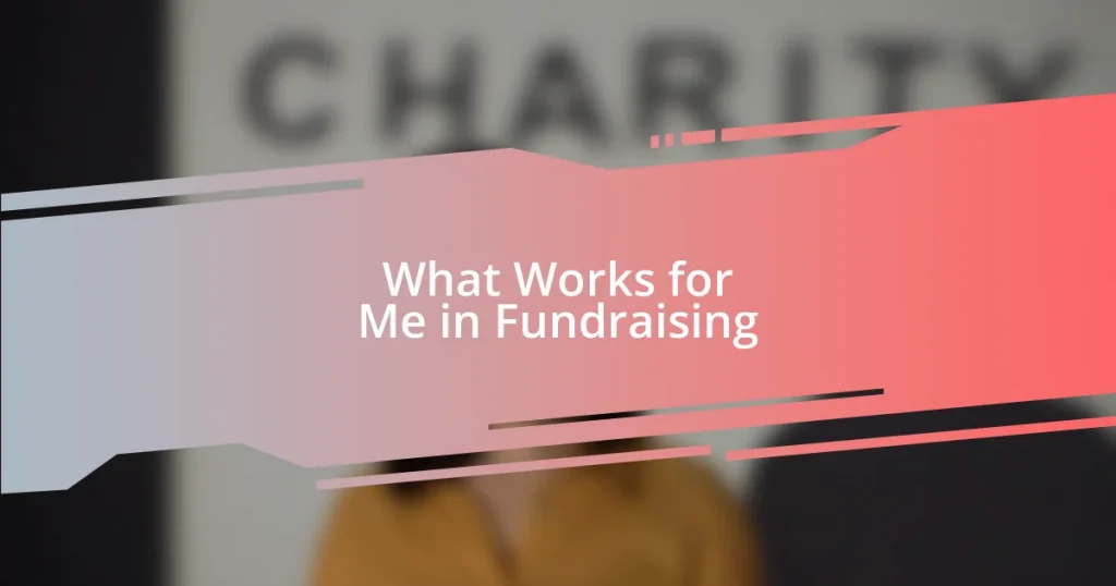 What Works for Me in Fundraising